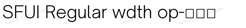 SFUI Regular wdth op字体转换 SFUI Regular wdth op字体转换